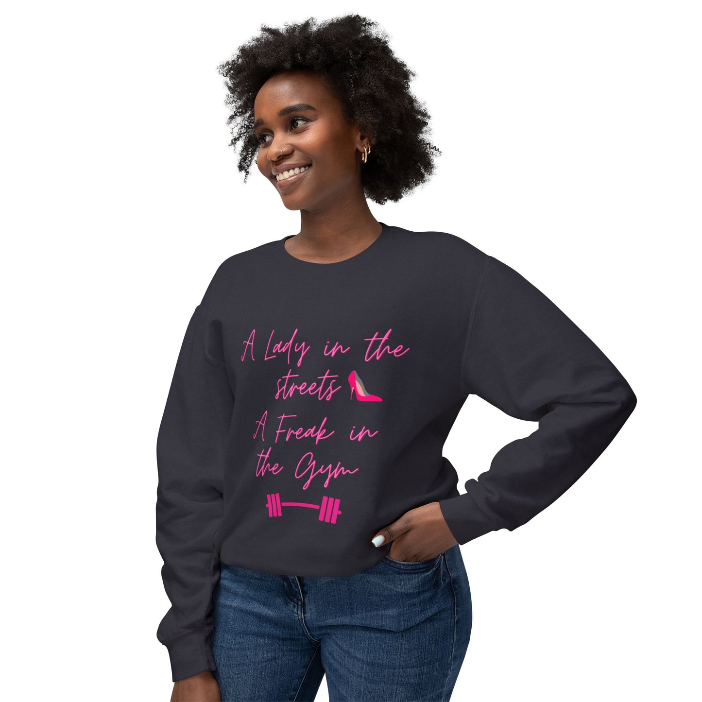 Crewneck Sweatshirt — "A Lady in the Streets, A Freak in the Gym" Pink Script Fitness Pullover