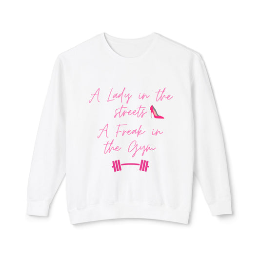 Crewneck Sweatshirt — "A Lady in the Streets, A Freak in the Gym" Pink Script Fitness Pullover
