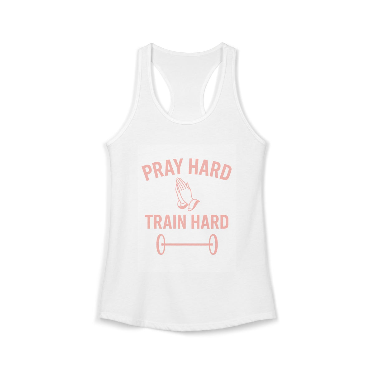 Pray Hard Train Hard Tank