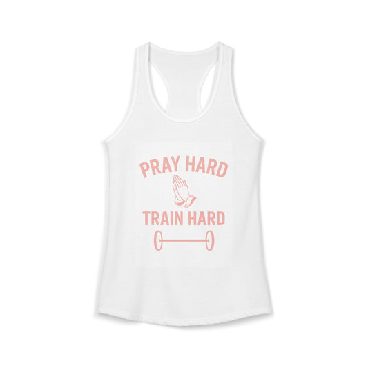 Pray Hard Train Hard Tank