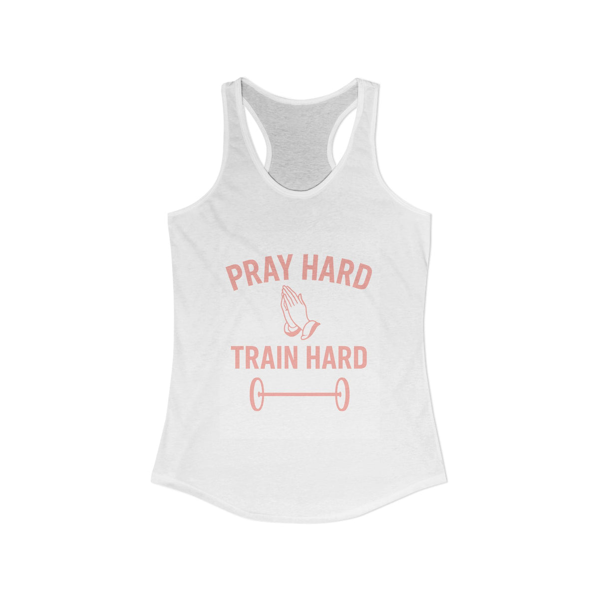 Pray Hard Train Hard Tank