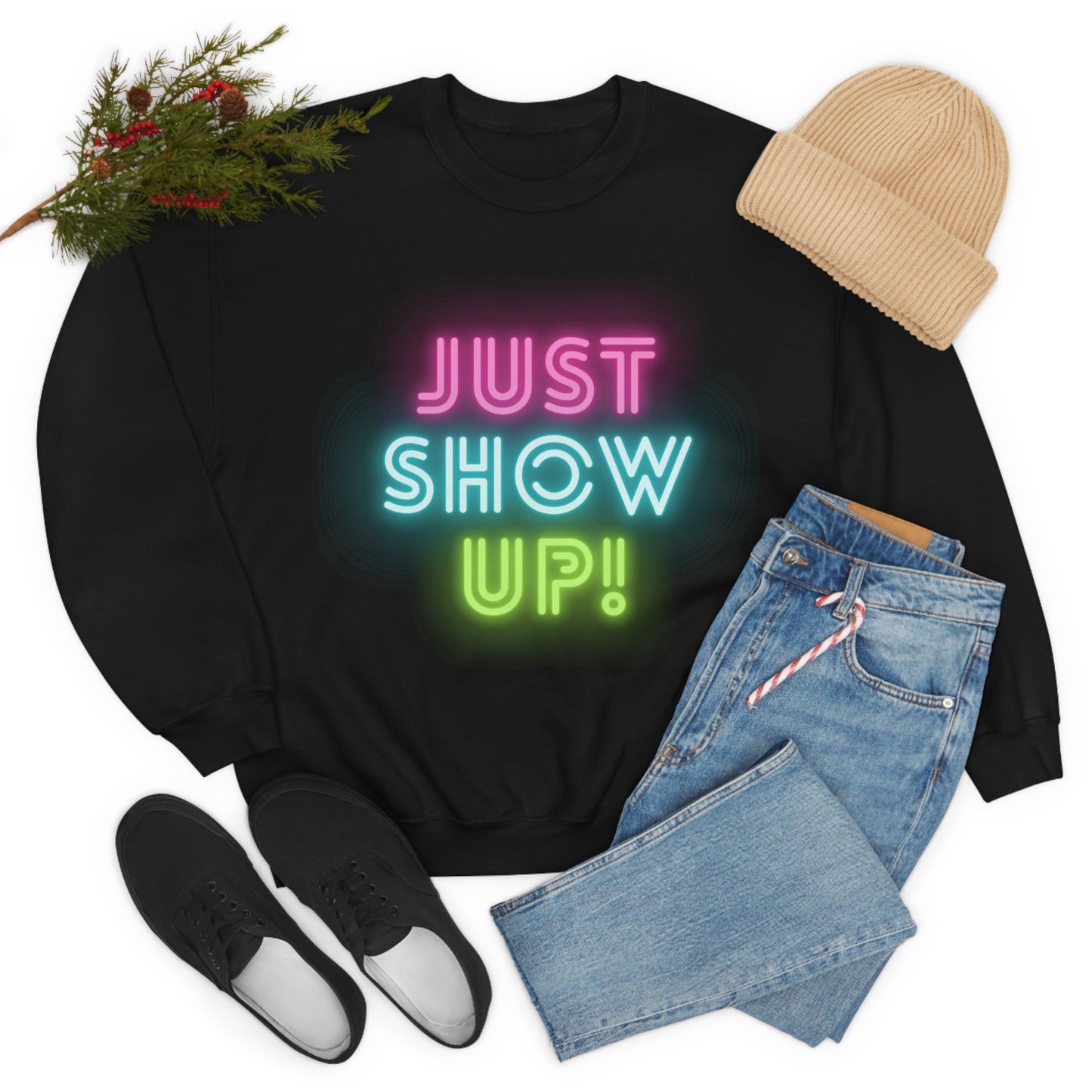 Just Show up! Unisex Heavy Blend™ Crewneck Sweatshirt