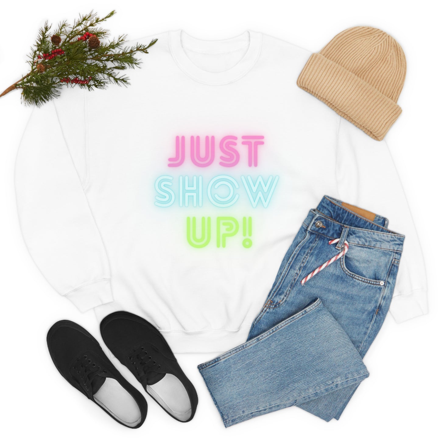 Just Show up! Unisex Heavy Blend™ Crewneck Sweatshirt